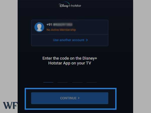 click on continue to log in Disney plus on TV
