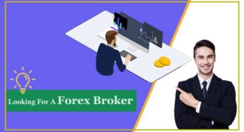Things You Should Consider When Looking for a Forex Broker